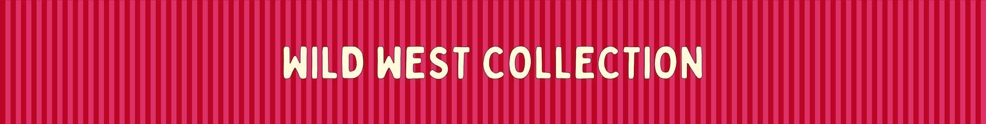 Wild West Collection
