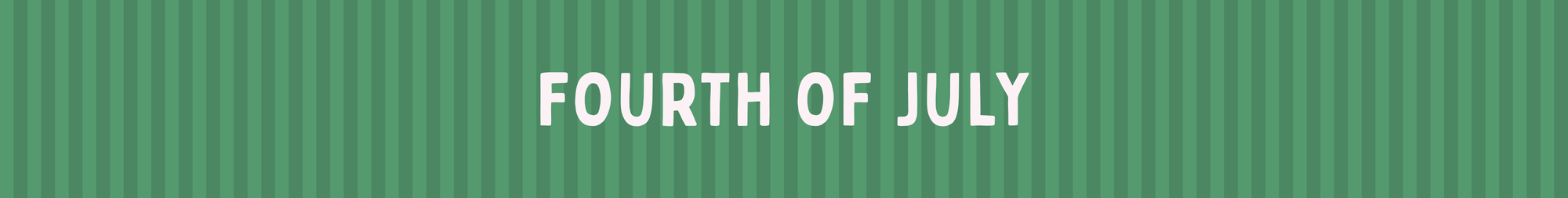 FOURTH OF JULY
