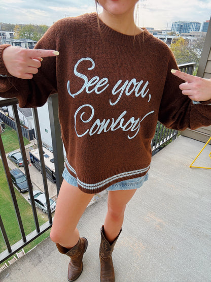 See You Cowboy Sweater