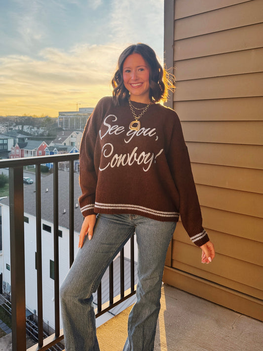 See You Cowboy Sweater