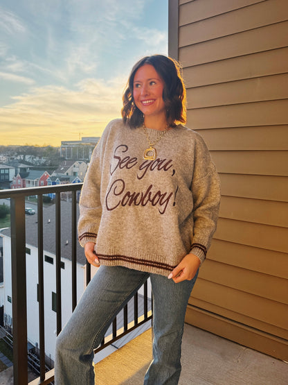 See You Cowboy Sweater